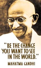 Gandhi be the change